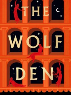 The Wolf Den - Elodie Harper