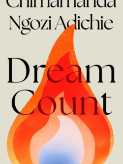 Dream Count - Chimamanda Ngozi Adichie