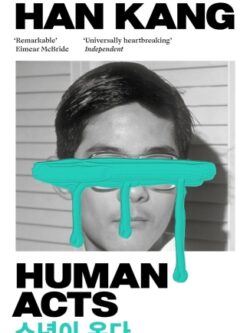 Human Acts - Han Kang