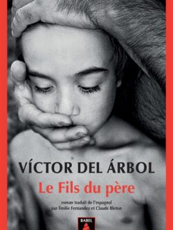 Le Fils Du Père - Victor Del Arbol