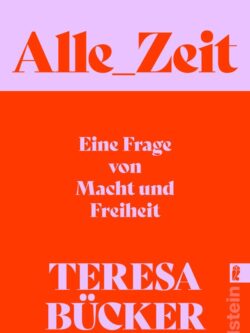 Alle Zeit - Teresa Bücker