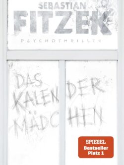 Das Kalender Mädchen - Sebastian Fitzek