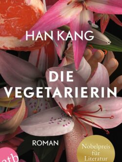Die Vegetarierin - Han Kang