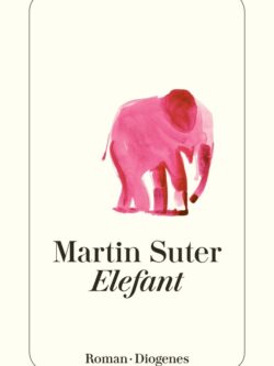 Elefant - Martin Suter