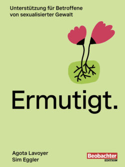Ermutigt. - Agota Lavoyer / Sim Eggler
