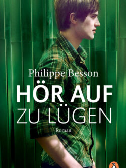 Hör auf  zu lügen - Philippe Besson