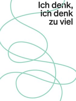 Ich denk, ich denk zu viel - Nina Kunz