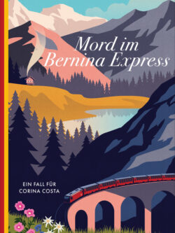 Mord im Bernina Express - Philipp Gurt