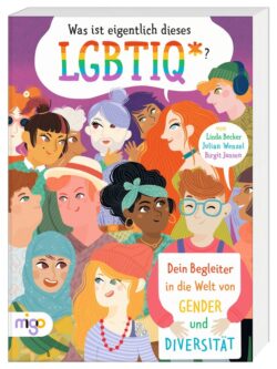 Was ist eigentlich dieses LGBTIQ* ?