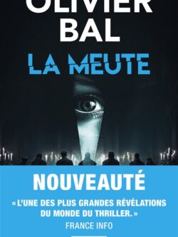 La meute - Olivier Bal