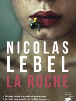 La ruche - Nicolas Lebel