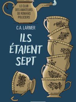 Ils étaient sept (T1) - Christina A Larmer