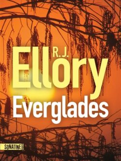 Everglades - R. J. Ellory