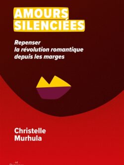 Amours silenciées - Christelle Murhula