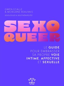 Sexo queer - Gwen Ecalle et Morgane Beauvais