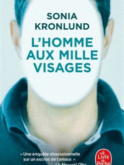 L'homme aux mille visages - Sonia Kronlund