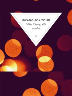 Shim Chong, fille vendue - Hwang Sok-Yong