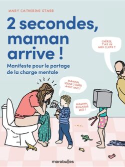 2 secondes, maman arrive ! - Mary Catherine Starr