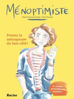 Ménoptimiste - Marie-Françoise Dispa, Karo Pauwels