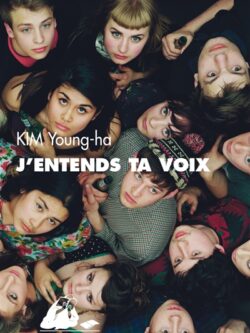 J'entends ta voix - Kim Young-Ha