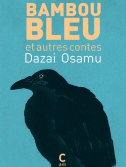 Bambou-Bleu - Osamu Dazai