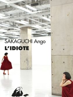 L'idiote - Ango Sakaguchi
