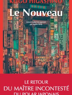 Le nouveau - Keigo Higashino