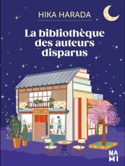 La bibliothèque des auteurs disparus - Hika Harada