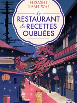 Le restaurant des recettes oubliées - Hisashi Kashiwai
