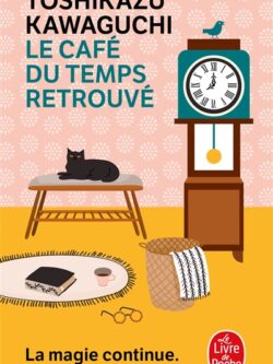 Le café du temps retrouvé (2) - Toshikazu Kawaguchi