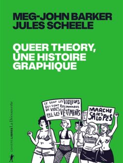 Queer theory, une histoire graphique - Meg-John Barker et Jules Scheele