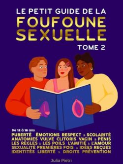 Le petit guide de la foufoune sexuelle tome 2 - Julia Pietri