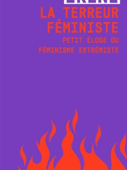 La terreur féministe - Irene