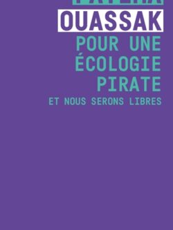 Pour une écologie pirate - Fatima Ouassak