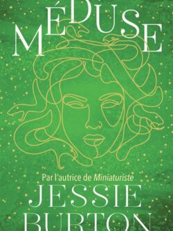 Méduse - Jessie Burton