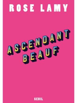 Ascendant beauf - Rose Lamy