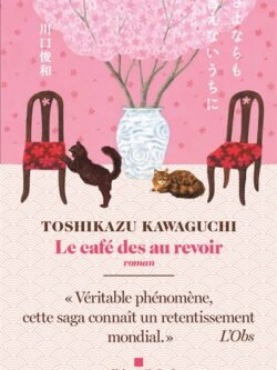 Le café des au revoir - Toshikazu Kawaguchi