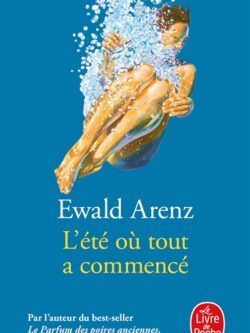 L'été où tout a commencé - Ewald Arenz