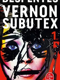 Vernon Subutex (1) - Virginie Despentes