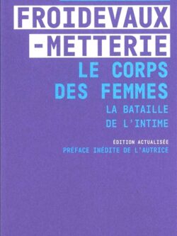 Le corps des femmes - Camille Froidevaux-Metterie