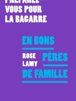 En bons pères de famille - Rose Lamy