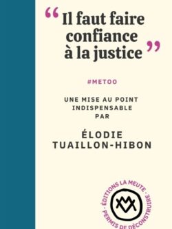 Il faut faire confiance à la justice - Elodie Tuaillon-Hibon