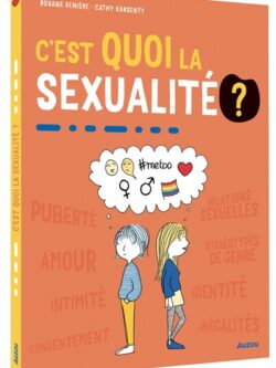 C'est quoi la sexualité - Roxane Renière et Cathy Karsenty