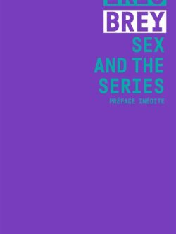 Sex and the series - Iris Brey