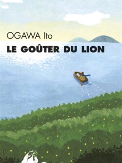 Le goûter du lion - Ogawa Ito