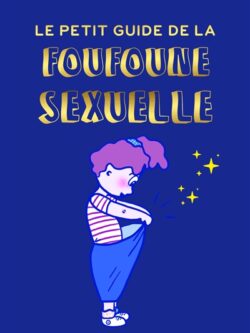 Le petit guide de la foufoune sexuelle - Julia Pietri