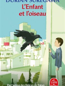 L'enfant et l'oiseau - Durian Sukegawa