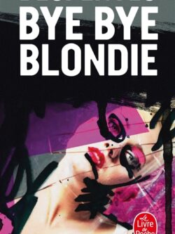 Bye bye blondie - Virginie Despentes