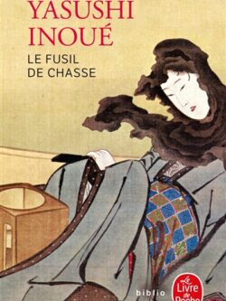 Le fusil de chasse - Inoue Yasushi