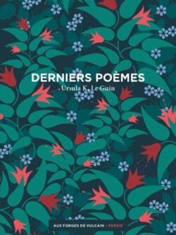 Derniers poèmes - Ursula K. Le Guin